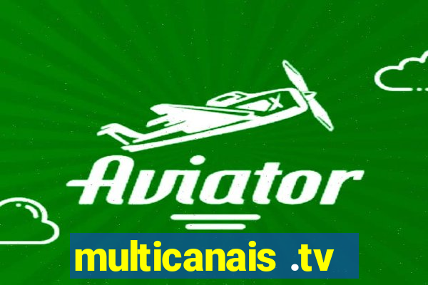 multicanais .tv