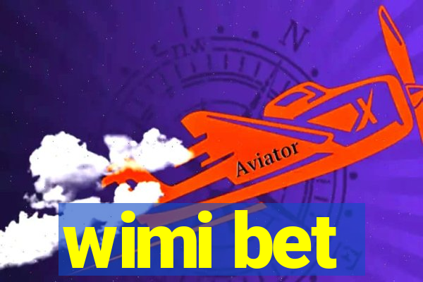 wimi bet