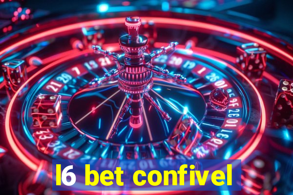 l6 bet confivel