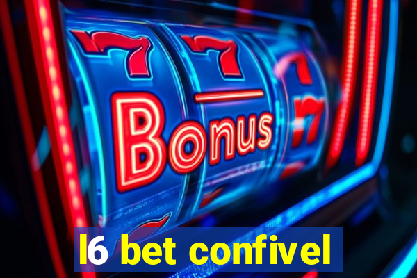 l6 bet confivel