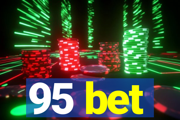 95 bet