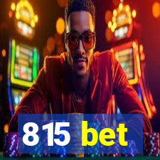 815 bet