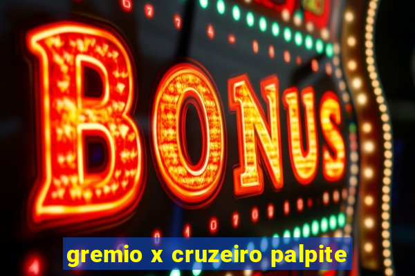 gremio x cruzeiro palpite