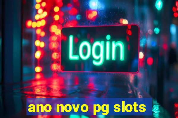 ano novo pg slots