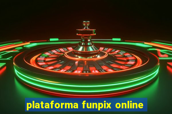 plataforma funpix online