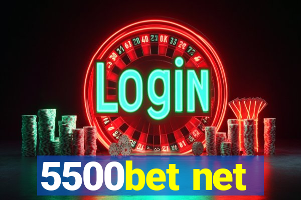 5500bet net