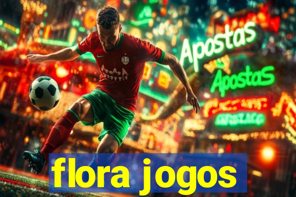 flora jogos