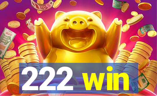 222 win