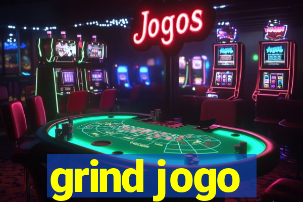 grind jogo