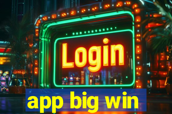 app big win