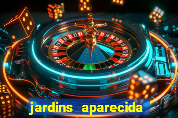 jardins aparecida de goiania