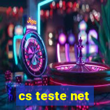 cs teste net