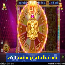 v68.com plataforma