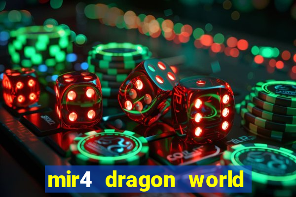 mir4 dragon world private server