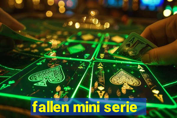 fallen mini serie