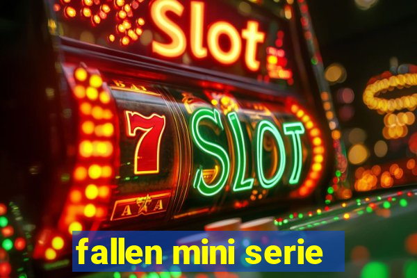 fallen mini serie