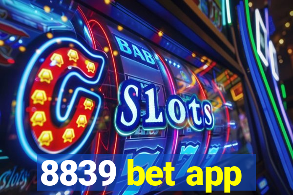 8839 bet app