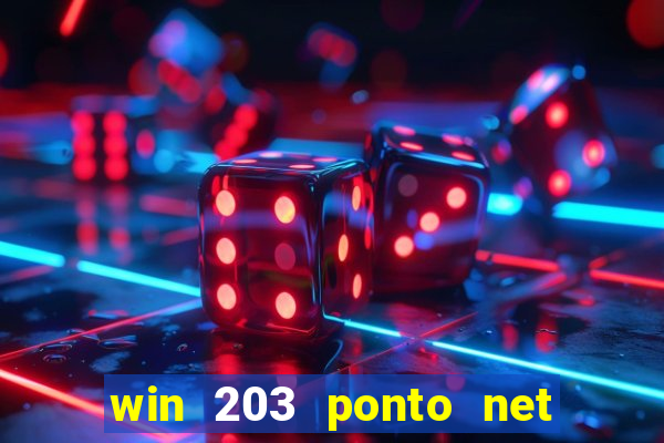 win 203 ponto net jogo download