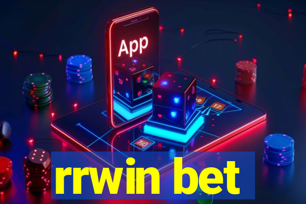 rrwin bet