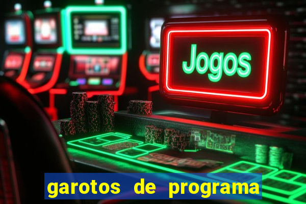 garotos de programa zona leste