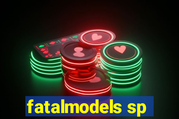 fatalmodels sp