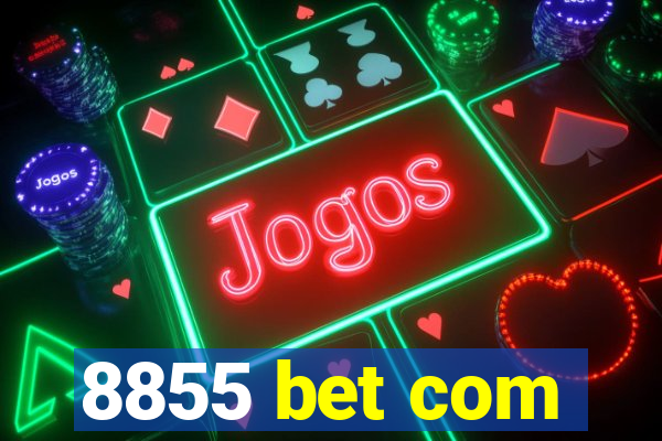 8855 bet com