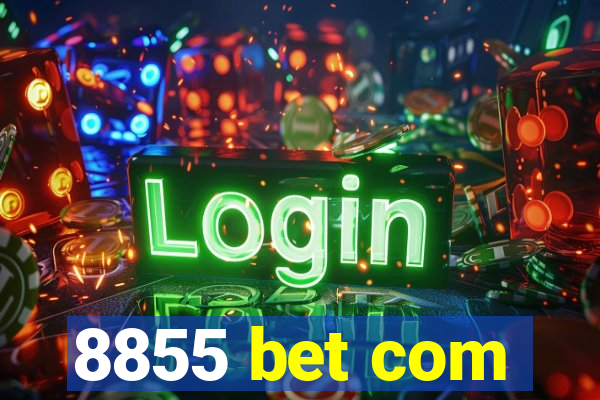 8855 bet com