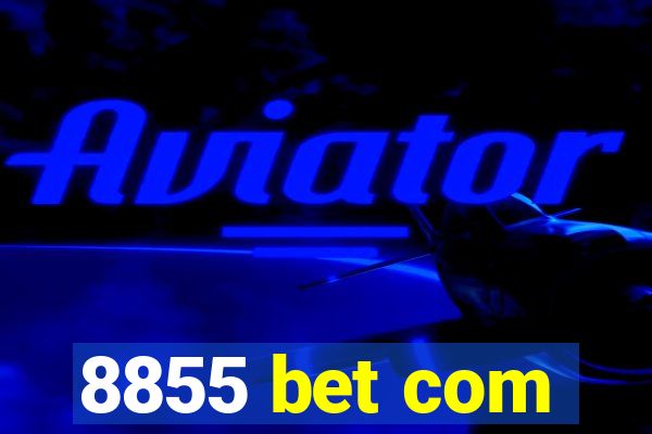 8855 bet com