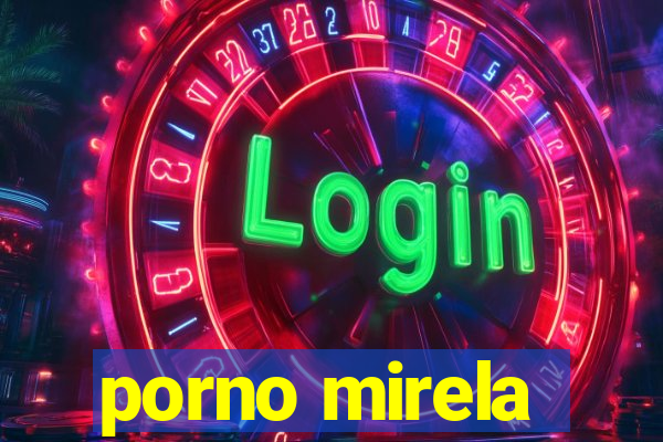 porno mirela