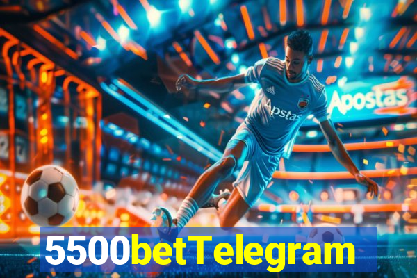 5500betTelegram