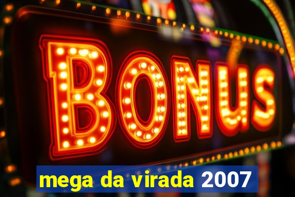 mega da virada 2007