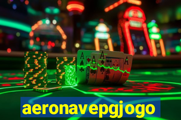 aeronavepgjogo