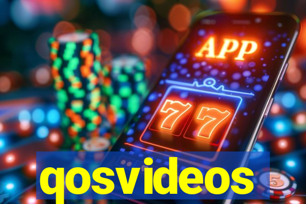 qosvideos