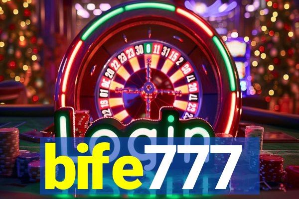 bife777