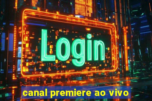 canal premiere ao vivo