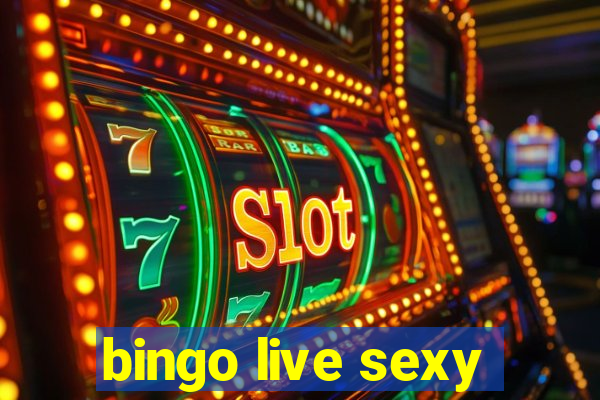 bingo live sexy