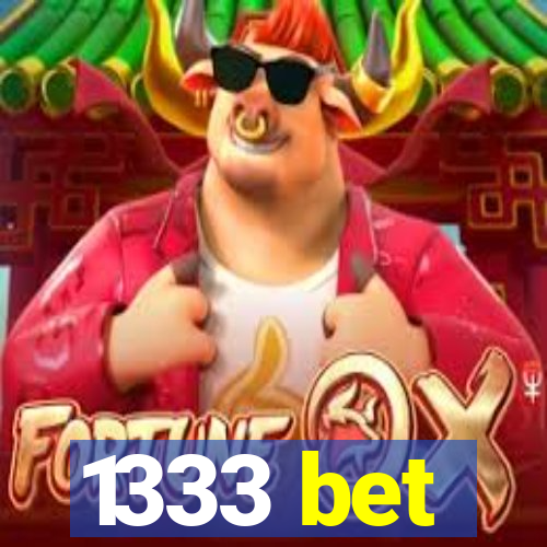 1333 bet