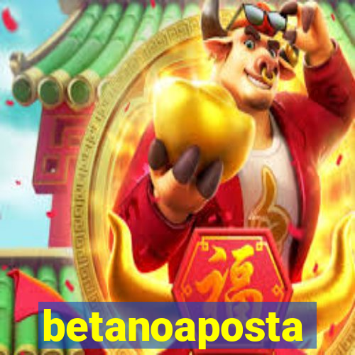 betanoaposta