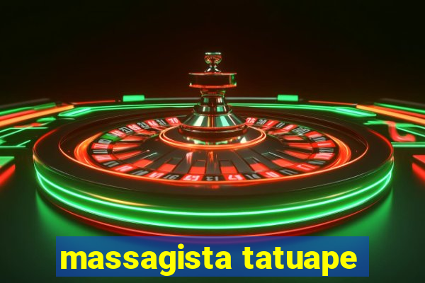 massagista tatuape