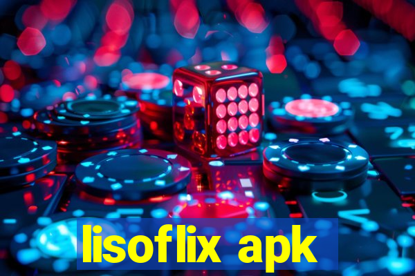 lisoflix apk