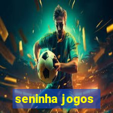 seninha jogos