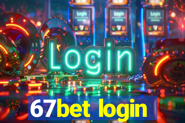 67bet login