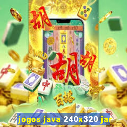 jogos java 240x320 jar