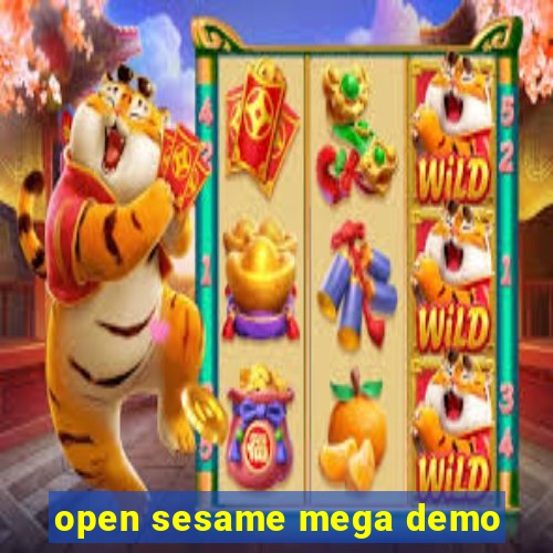 open sesame mega demo