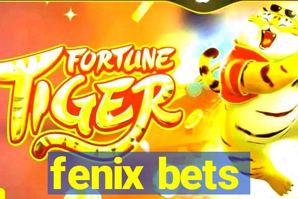 fenix bets