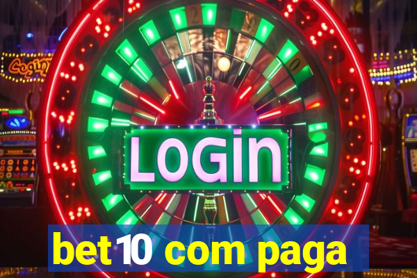 bet10 com paga