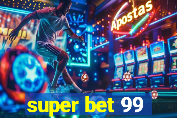 super bet 99