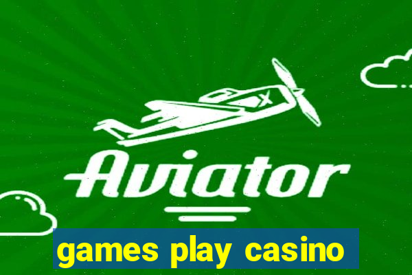 games play casino