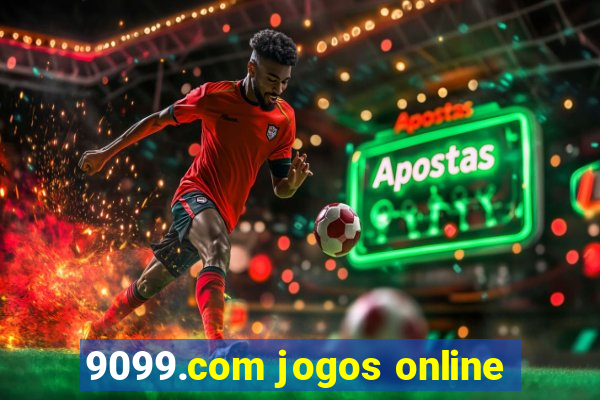 9099.com jogos online