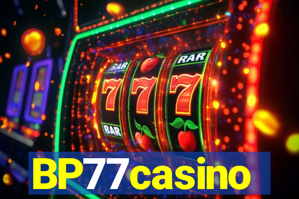 BP77casino